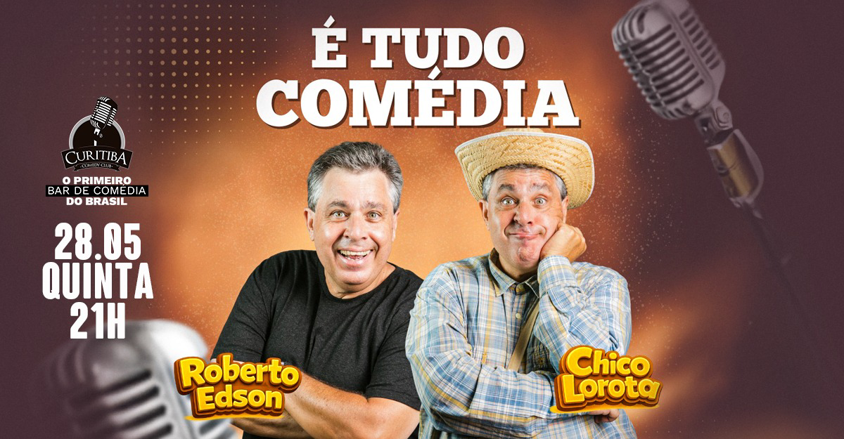 ROBERTO EDSON (CHICO LOROTA) - É TUDO COMÉDIA