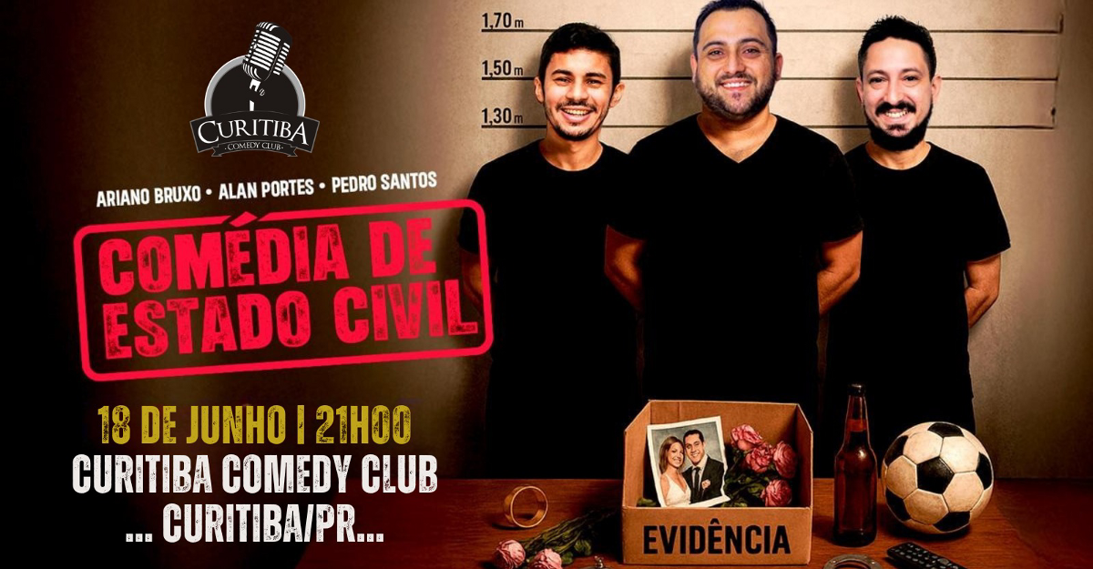Comédia de Estado Civil - ALAN PORTES - PEDRO SANTOS E ARIANO BRUXO