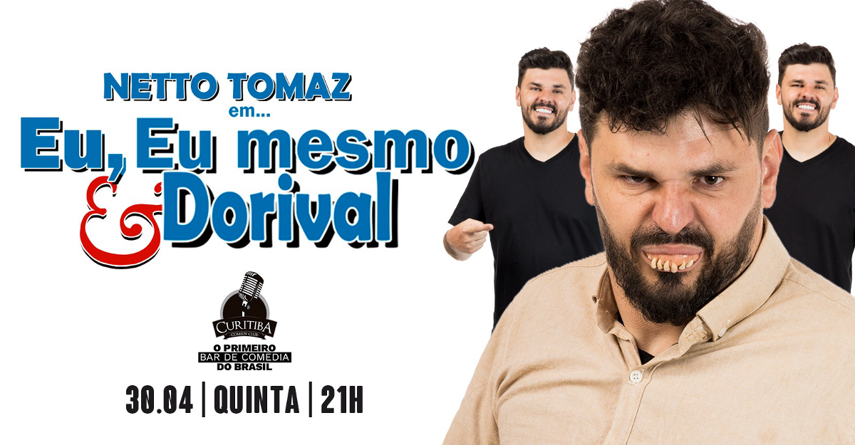 Netto Tomaz em Eu , eu mesmo e Dorival