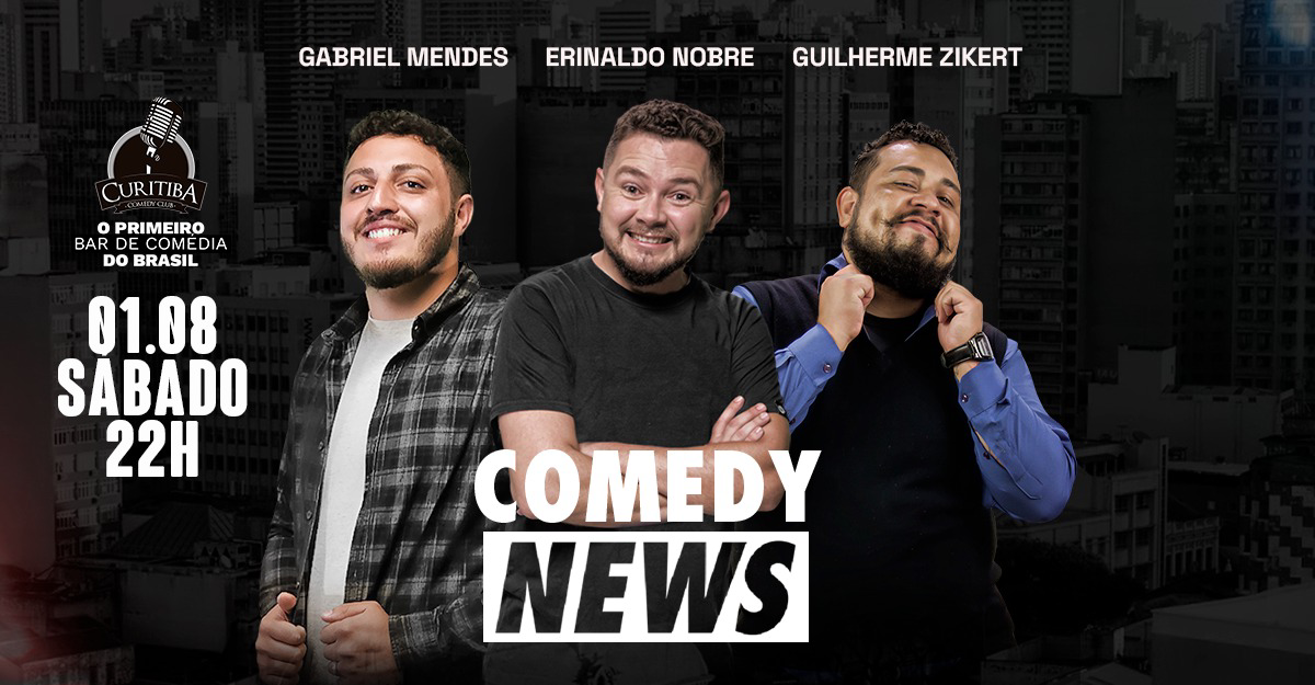 Comedy News - As noticias mais zoadas da semana! com Erinaldo Nobre, Gabriel Mendes e Guilherme Zikert
